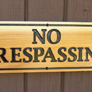 No Trespassing Carved Cedar Wood Sign