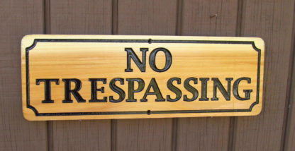 No Trespassing Carved Cedar Wood Sign