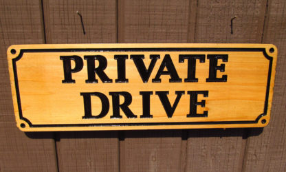 Private Drive Carved Cedar Wood Sign